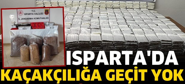 ISPARTA’DA KAÇAKÇILIĞA GEÇİT YOK